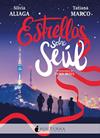 ESTRELLAS SOBRE SEUL | 9788417834869 | ALIAGA, SILVIA