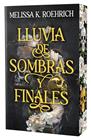 LLUVIA DE SOMBRAS Y FINALES (EDICIÓN ESPECIAL) | 9791388404177 | ROEHRICH, MELISSA K.