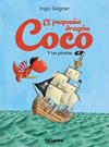 PEQUEÑO DRAGÓN COCO Y LOS PIRATAS, EL | 9788424676759 | SIEGNER, INGO