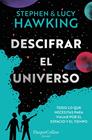 DESCIFRAR EL UNIVERSO | 9788419802064 | HAWKING, STEPHEN ; HAWKING, LUCY