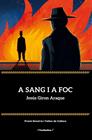 A SANG I A FOC | 9788413588780 | GIRON ARAQUE, JESUS