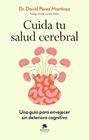 CUIDA TU SALUD CEREBRAL | 9788413445021 | PÉREZ MARTÍNEZ, DAVID