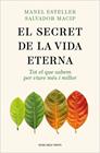 SECRET DE LA VIDA ETERNA, EL | 9788419259400 | ESTELLER, MANEL ; MACIP, SALVADOR