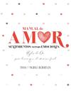 MANUAL DE AMOR | 9788416972739 | RICHARDSON, DIANA ; RICHARDSON, MICHAEL