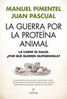 GUERRA POR LA PROTEÍNA ANIMAL, LA | 9791370201807 | PIMENTEL, MANUEL ; BEITIA, JUAN PASCUAL
