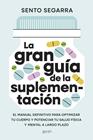 GRAN GUÍA DE LA SUPLEMENTACIÓN, LA | 9788408321699 | SEGARRA, SENTO