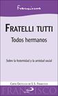FRATELLI TUTTI : TODOS HERMANOS | 9788428559010 | FRANCISCO, PAPA