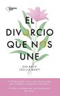 DIVORCIO QUE NOS UNE, EL | 9788419655523 | BACH, EVA ;MARTÍ, CECILIA