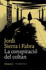 CONSPIRACIO DEL COLTAN, LA | 9788417868642 | SIERRA I FABRA, JORDI