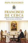 FRANCISCO DE CERCA | 9788415980995 | PAPA FRANCISCO