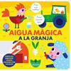 AIGUA MÀGICA A LA GRANJA (PINTAR AMB AIGUA) | 9788412274554 | KRAGULJ, VANJA/STUDIO IMAGE BOOKS