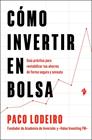 CÓMO INVERTIR EN BOLSA | 9791387936174 | LODEIRO, PACO