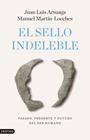 SELLO INDELEBLE, EL | 9788423368242 | ARSUAGA, JUAN LUIS ; MARTÍN-LOECHES, MANUEL