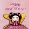 HI HA RES MÉS AVORRIT QUE SER UNA PRINCESA ROSA? | 9791388132926 | DÍAZ REGUERA, RAQUEL
