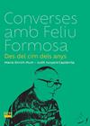 CONVERSES AMB FELIU FORMOSA | 9788491914082 | ENRICH MURT, MARIA ; JUNYENT CAPDEVILA, JUDIT