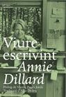 VIURE ESCRIVINT | 9788412254648 | DILLARD, ANNIE