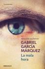 MALA HORA, LA | 9788497592390 | GARCIA MARQUEZ, GABRIEL