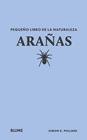 PEQUEÑO LIBRO DE LA NATURALEZA :  ARAÑAS | 9788410268692 | POLLARD, SIMON D