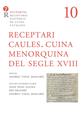 RECEPTARI CAULES. CUINA MENORQUINA DEL SEGLE XVIII | 9788416726271