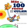 MES DE 100 RAONS PER SER CULER | 9788483306222 | MORALES, MERCE