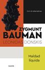 MALDAD LÍQUIDA | 9788449340925 | BAUMAN, ZYGMUNT ; DONSKIS, LEONIDAS