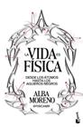 VIDA ES FÍSICA, LA | 9788408316848 | MORENO, ALBA