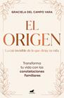 ORIGEN : LA RAÍZ INVISIBLE DE LO QUE DIRIGE TU VIDA | 9791388038372 | CAMPO VARA, GRACIELA DEL