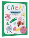 CREA! AMB GARGOTS | 9788411581059 | NAVARRO SIMON, ÀNGELS ; MLOTEK, ZUZANNA
