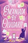 ENCANTADA DE OLVIDARTE | 9788427055629 | HOLLAND, ANNA