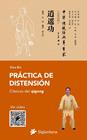 PRÁCTICA DE DISTENSIÓN | 9788410179257 | BIN, XIAO