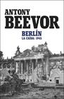 BERLÍN | 9788491997665 | BEEVOR, ANTONY