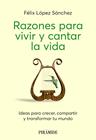 RAZONES PARA VIVIR Y CANTAR LA VIDA | 9788436851458 | LÓPEZ SÁNCHEZ, FÉLIX