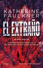 EXTRAÑO, EL | 9788410359475 | FAULKNER, KATHERINE