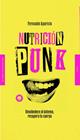 NUTRICIÓN PUNK | 9788412366907 | APARICIO, FERNANDO