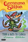 GERONIMO STILTON : TUFO A RATA DE CLOACA | 9788408240167 | STILTON, GERONIMO ; ANGLEBERGER, TOM ; DAMI, ELISABETTA