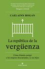 REPÚBLICA DE LA VERGÜENZA, LA | 9788419158932 | HOGAN, CAELAINN