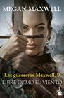 GUERRERAS MAXWELL 9 : LIBRE COMO EL VIENTO | 9788408304494 | MAXWELL, MEGAN