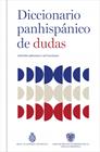 DICCIONARIO PANHISPÁNICO DE DUDAS | 9788430627677