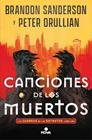 CANCIONES DE LOS MUERTOS | 9788410466555 | SANDERSON, BRANDON ; ORULLIAN, PETER