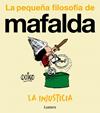 PEQUEÑA FILOSOFÍA DE MAFALDA : LA INJUSTICIA | 9788426432988 | QUINO