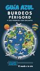 BURDEOS Y EL PERIGORD | 9788417823870 | INGELMO, ÁNGEL / MONREAL, MANUEL