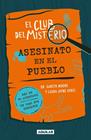 CLUB DEL MISTERIO 1 : ASESINATO EN EL PUEBLO | 9788403526419 | MOORE, DR. GARETH