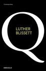 Q | 9788499081137 | BLISSET, LUTHER