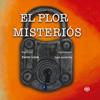 PLOR MISTERIOS, EL | 9788418824050 | LOPEZ SOLA, XAVIER