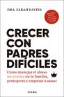 CRECER CON PADRES DIFÍCILES | 9788411193030 | DAVIES, SARAH