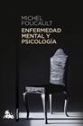 ENFERMEDAD MENTAL Y PSICOLOGÍA | 9788408322498 | FOUCAULT, MICHEL