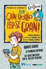 QUIN ROTLLO FER-SE GRAN | 9788468277455 | NESPOLO, MATIAS