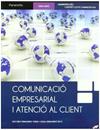 COMUNICACIO EMPRESARIAL I ATENCIO AL CLIENTE ( CD ) | 9788497328531 | FERNANDEZ VERDE, DOLORES ; FERNNDEZ RICO, ELENA