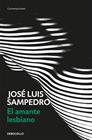 AMANTE LESBIANO, EL | 9788497930390 | SAMPEDRO, JOSE LUIS