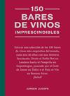 150 BARES DE VINOS IMPRESCINDIBLES | 9788419043634 | LIJCOPS, JURGEN